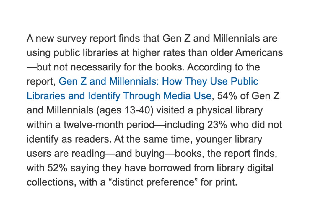 As someone who loves libraries, I was happy to see that Gen Z and Millennials use public libraries. New research shows that 54% of people ages 13-40 visited a physical library in the past year: bit.ly/3uMh84j