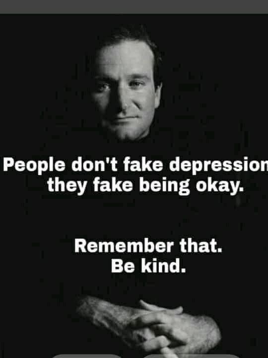 “They fake being okay.”

#RobinWilliams #SAD #Depression #Bereavement 
#loss #mourning #seasonaldepression