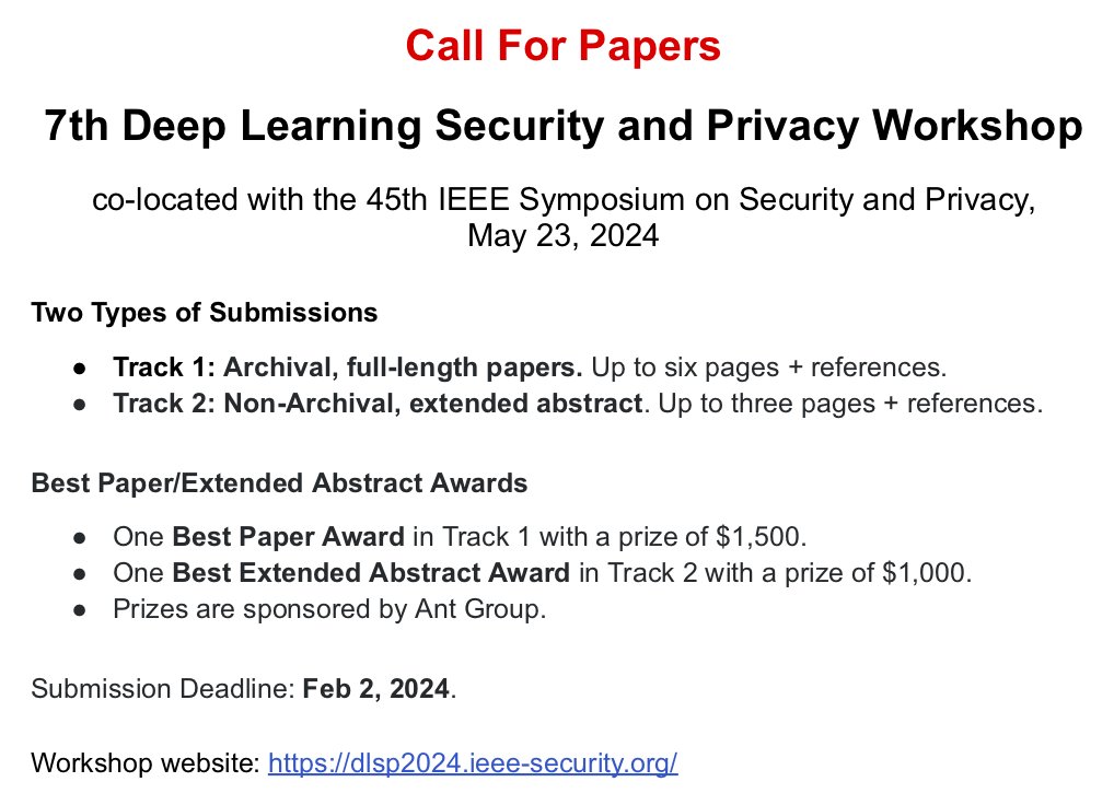 Call for papers on deep learning security and privacy. Please submit! website: dlsp2024.ieee-security.org