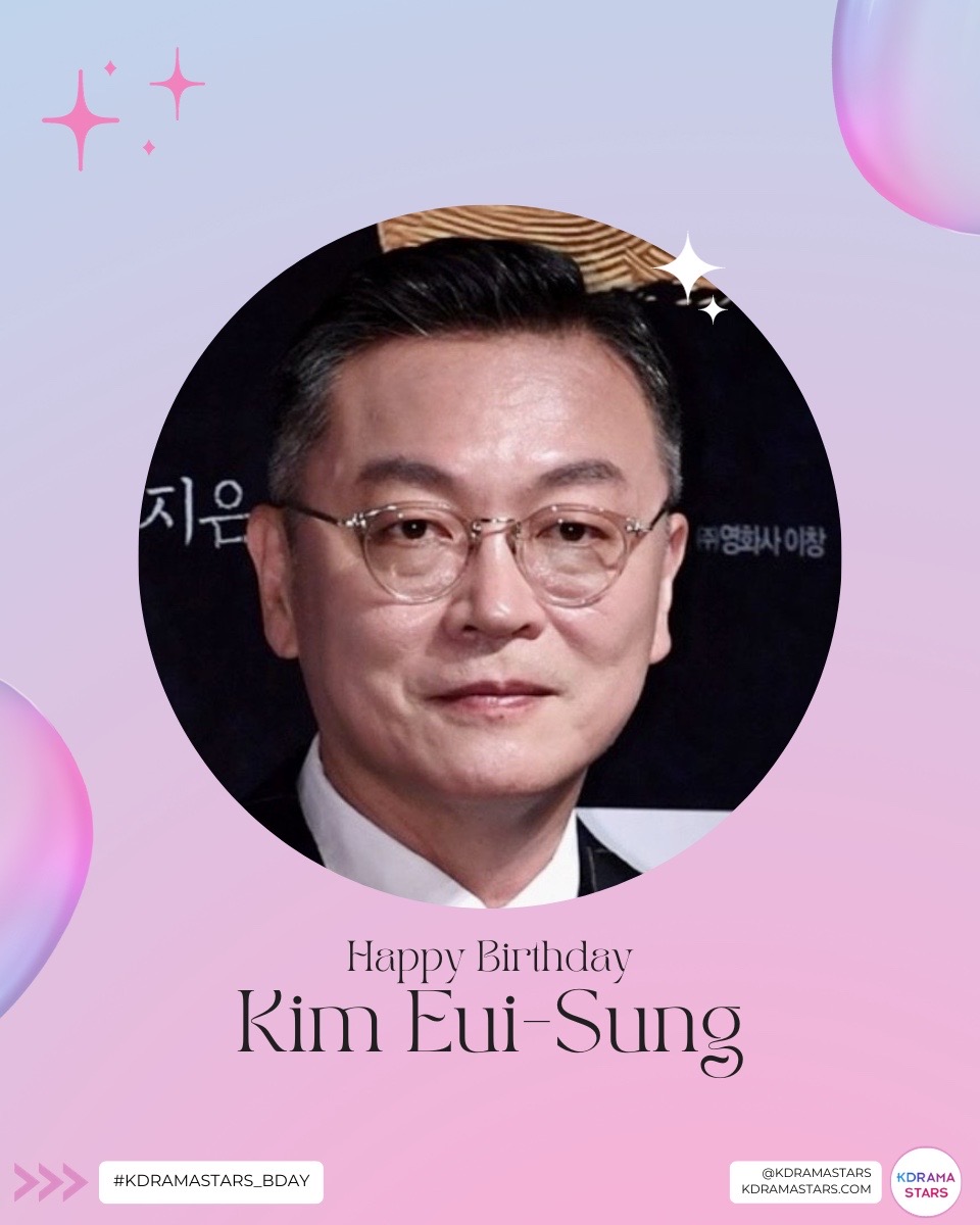 Happy birthday, Kim Eui Sung! 🎉

#KimEuiSung #KDramaStars_BDAY