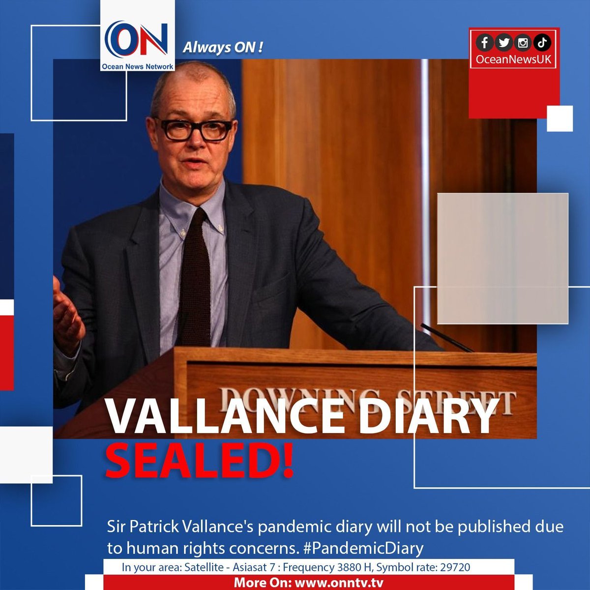 NewsOceanON's tweet image. Sir Patrick Vallance&apos;s pandemic diary will not be published due to human rights concerns. #PandemicDiary

#OceanNewsUK #UK #Ocean #breaking #latest #London

More On: oceannewsuk.com

📺 Satellite - Asiasat7 : Frequency 3880 H, Symbol Rate: 29720