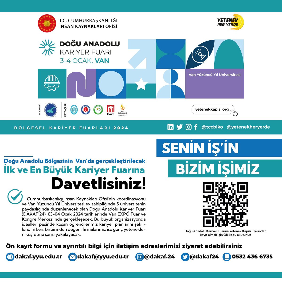 🚀 Doğu Anadolu BölgesininVan’da Gerçekleştirilecek İlk ve En Büyük Kariyer Fuarına Davetlisiniz! 🌟DAKAF'24, Cumhurbaşkanlığı İnsan Kaynakları Ofisi'nin koordinasyonu, Van Yüzüncü Yıl Üniversitesi ev sahipliğinde 5 üniversitenin paydaşlığı ile düzenlenecektir @AtaySalim @tccbiko