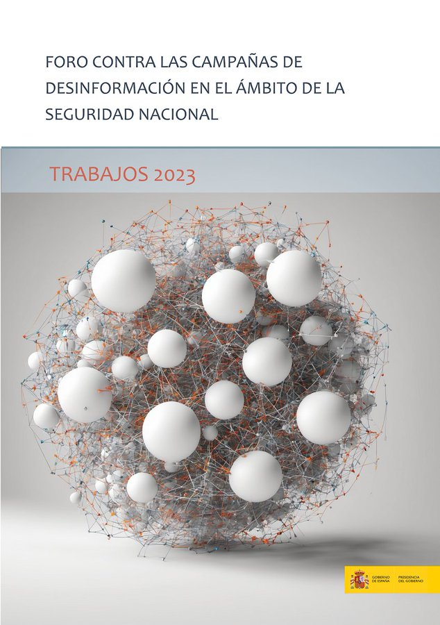 #DestacadoDSN Foro contra las Campañas de #Desinformación en el ámbito de la Seguridad Nacional -  Trabajos 2023 #InformesDesinfoSN2023 #ForoDesinfoSN #PublicaciónDSN Descarga PDF ↔️ shorturl.at/kqTZ7