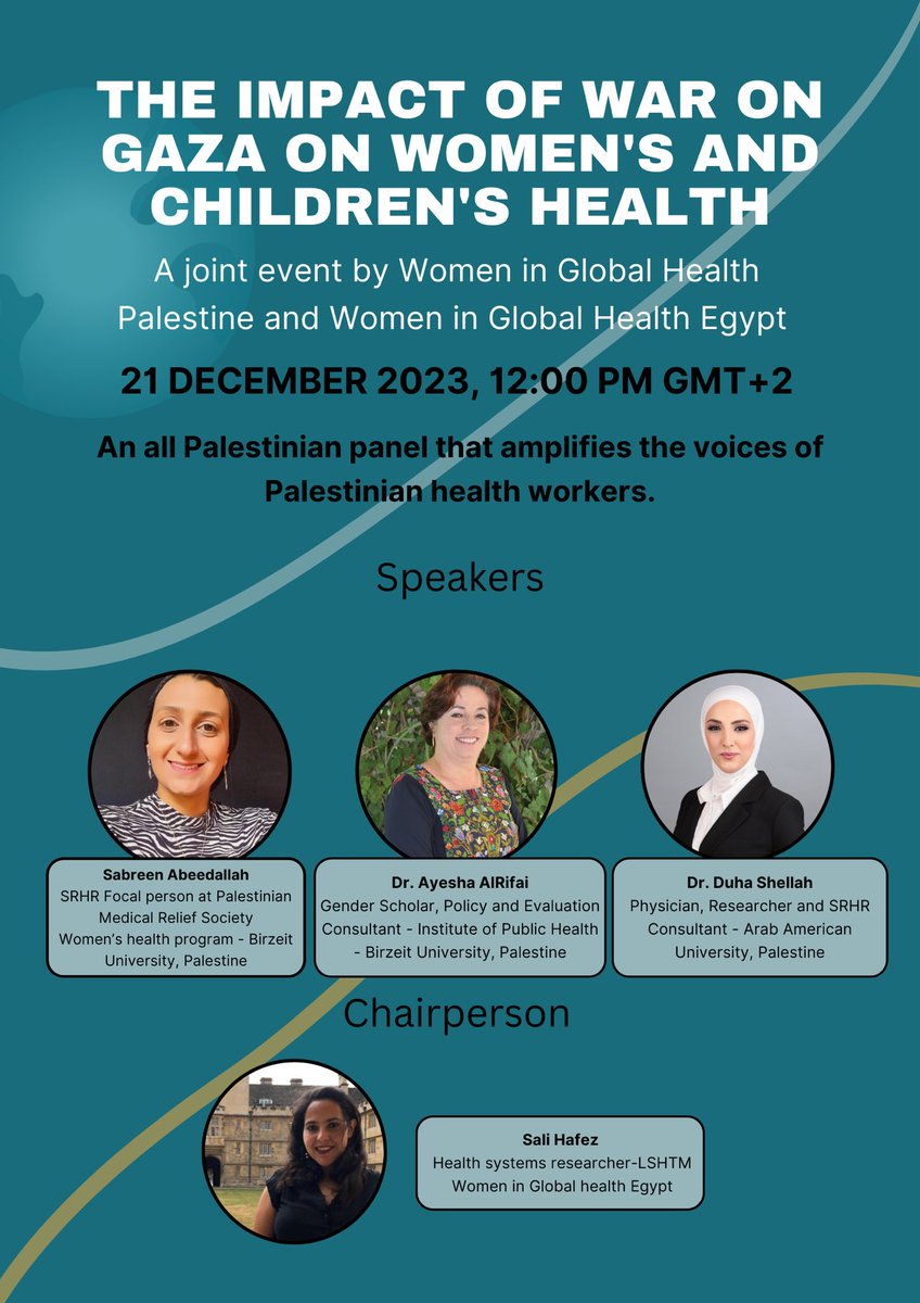 📣Join us for a joint event by Women in Global Health Palestine (Incoming Chapter)and Egypt for a crucial discussion of the impact of the war on Gaza on the health conditions of women and children.*🔗 Register: lshtm.zoom.us/meeting/regist…