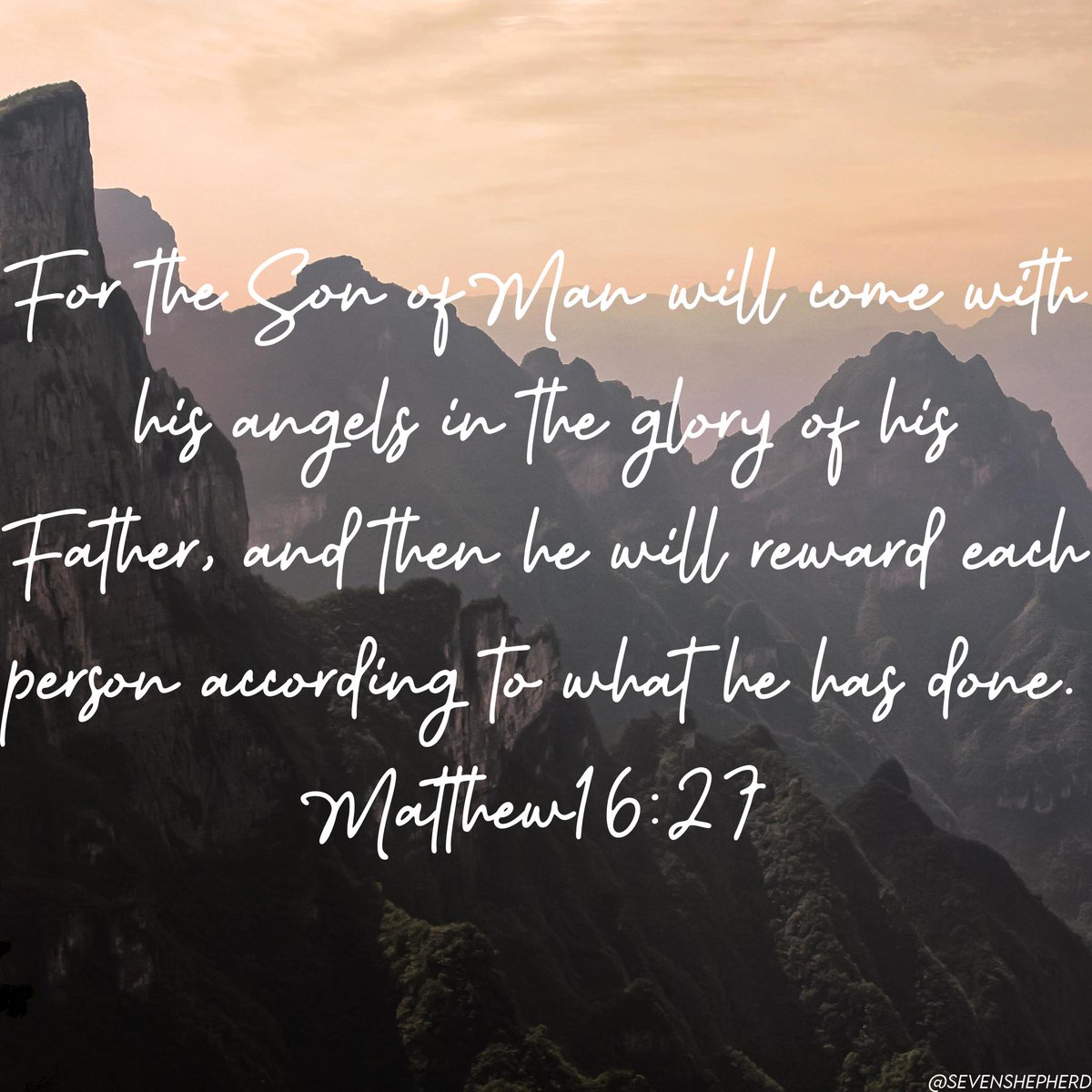 'For the Son of Man will come with his angels in the glory of his Father, and then he will reward each person according to what he has done.' — Matthew 16:27 NET #Jesus #God #Bible