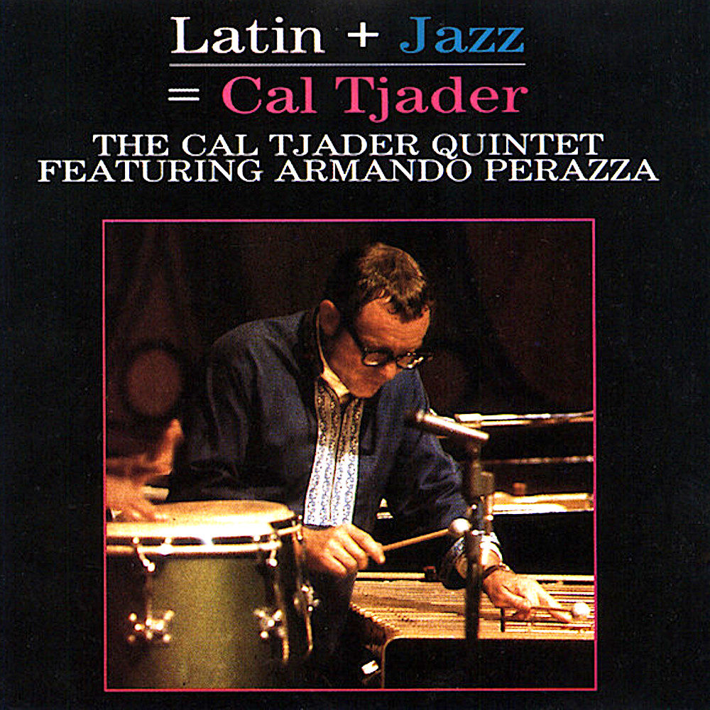 THE CAL TJADER QUINTET • LATIN + JAZZ = CAL TJADER (DCC Jazz, 1990) Recorded at the Red Onion, Aspen, CO, Feb. 1968
Vibes – C.T.
Congas – Armando Peraza
Piano – Joe Kloess
Bass – Paul Warburton
Drums – Mike Buono
SACD Audio Fidelity 2002
#Jazz2023 #RockSolidAlbumADay2023 351/365