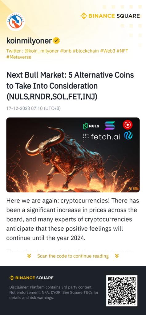 Next Bull Market: 5 Alternative Coins to Take Into Consideration (#Nuls , #RNDR ,#SOL ,#FET ,#INJ ) #Binance #BinanceSquare #BinanceWish Follow me here 👉 binance.com/en/feed/post/1…