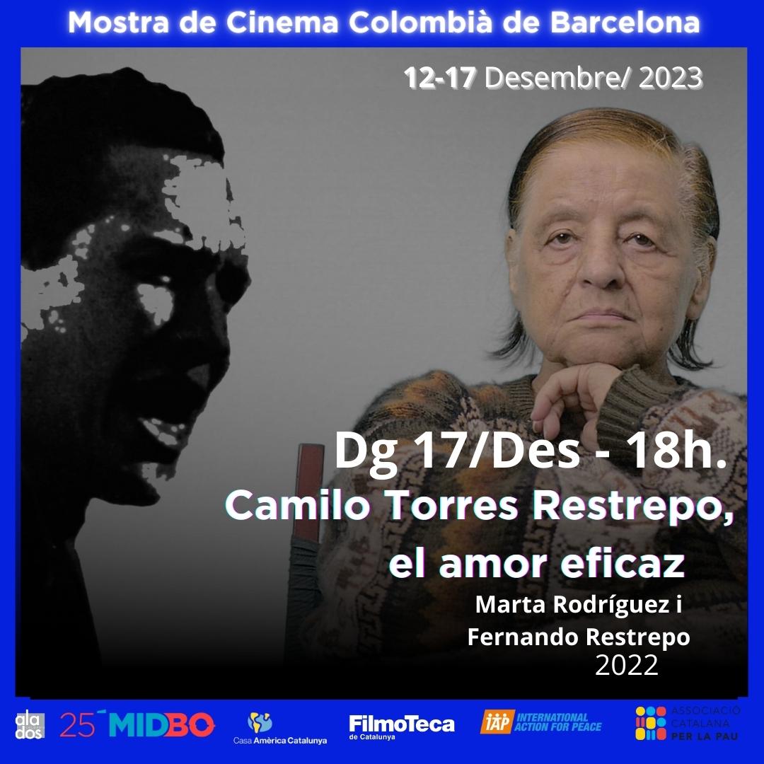 MIDBO (@midbo_doc) on Twitter photo Cierre de la 2a Muestra de #Cine #Colombiano en #Barcelona. A las 6 pm en la <a href="/filmotecacat/">Filmoteca Catalunya</a> la sesión de cierre es con El Amor eficaz, última película de la gran documentalista Marta Rodríguez. En ella un diálogo imaginario muestra su gran amistad con el activista Camilo Torres.🎥 Cierre de la 2a Muestra de #Cine #Colombiano en #Barcelona. A las 6 pm en la <a href="/filmotecacat/">Filmoteca Catalunya</a> la sesión de cierre es con El Amor eficaz, última película de la gran documentalista Marta Rodríguez. En ella un diálogo imaginario muestra su gran amistad con el activista Camilo Torres.🎥