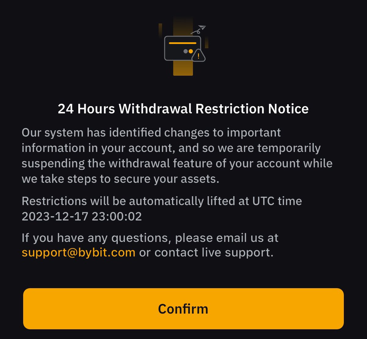 In what twisted world is it reasonable to force a new user to set up a security measure in order to withdraw, only to ruthlessly suspend their withdrawals for 24 hours upon implementing the very same security measure?

<a href="/Bybit_Official/">Bybit</a> , well done on terrible user experience.