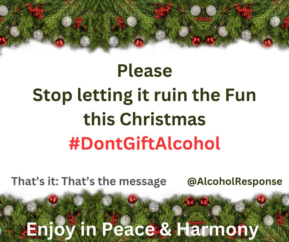 Could your gift actually be making someone's #Christmas miserable? Think before you gift Please #DontGiftAlcohol Aside from physical health dangers, the psychological damage for others can be catastrophic Families broken - Widespread fear @radiobrendanrte #ProblemDrinking