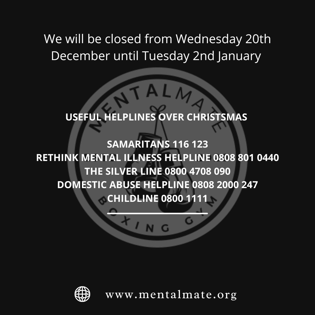 We will be closing down for Christmas after our sessions on Wednesday 20th December and will reopen on Tuesday 2nd January. This time of year can be incredibly tough for some, below is a list of useful helplines for anyone that is struggling during this period.