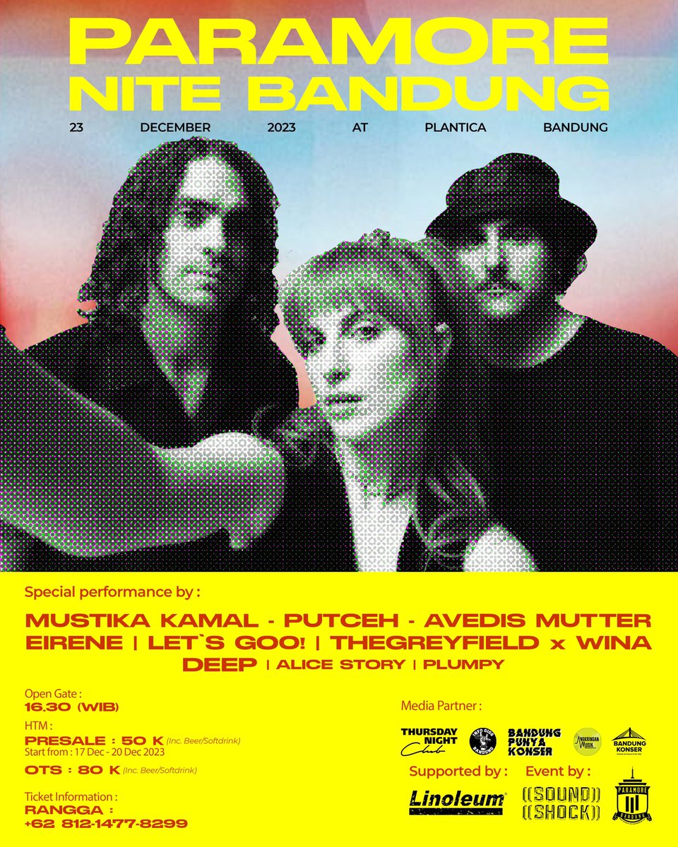 Soundshock x paramorebdg present :

Paramorenite Bandung 23 december 2023 at Plantica Jl. Dr. Setiabudi no 56 Bandung
Open gate 16.30 till drop see you guys

#paramorebdg #soundshock #paramorenite