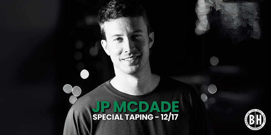 TONIGHT: @jp_mcdade's Special Taping is SOLD OUT! Early Show: 6:30PM Doors ∙ 7PM Show Late Show: 9:15PM Doors ∙ 9:45PM Show Details: tinyurl.com/s7zvjpb7
