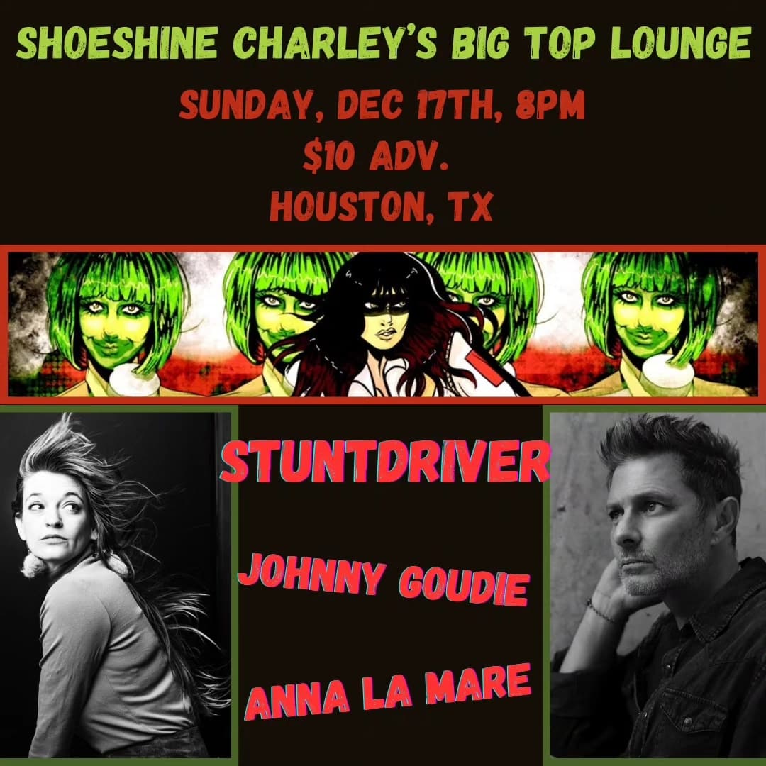 Houston, tonight's THE night! Come out to Shoeshine Charley's Big Top Lounge tonight, 12/17, for a Sunday Funday show with Anna La Mare and @stuntdrivermus doors at 8. Get your tickets now continentalclub.com/bigtop#event=7…