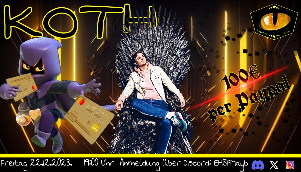 twitch.tv/sir_mmm

100€ on the line 🤑Headstart ⚫️🟡 is inviting for the 2023 closing KingoftheHill

Friday 22.12. 7pm CET
To purchase join the server:

discord.gg/NGvrhgET