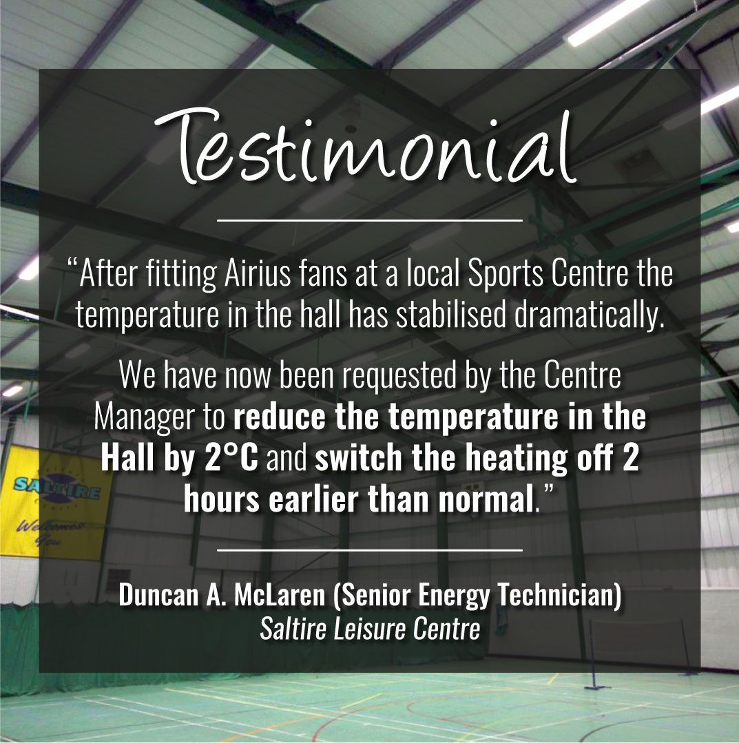 Read what Senior Energy Technician, Duncan McLaren, at Saltire Leisure Centre in Arbroath had to say about the Airius destratification system following installation in the image below.

#Airius #Destratification #HVAC #EnergySaving #CarbonFootprint #ThermalComfort #Heating