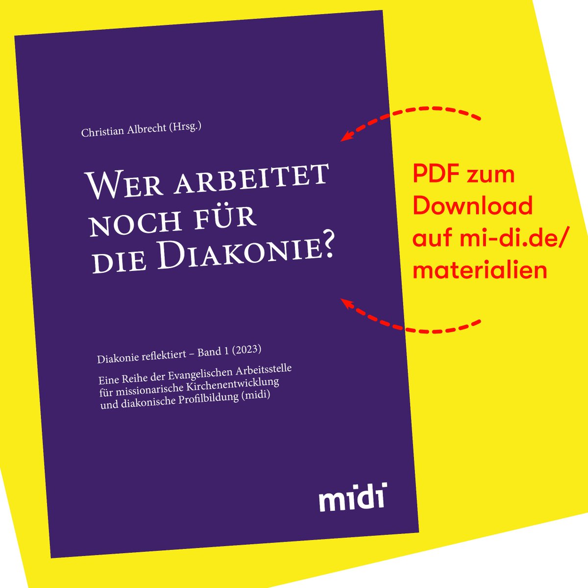 Prof. Dr. Christian Albrecht in der neuen midi Reihe #Diakonie reflektiert: „Wer arbeitet noch für die <a href="/diakonie/">Diakonie Deutschland</a>?“ 🔗 mi-di.de/materialien/we…