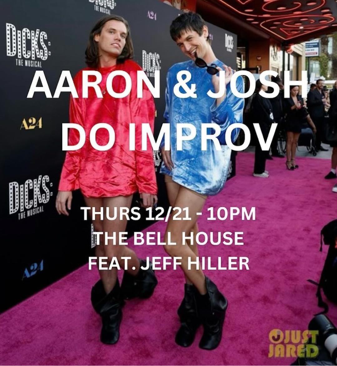 THU 12/21: Aaron & Josh Do Improv (Feat. Jeff Hiller) Aaron Jackson (Sandino) and Josh Sharp (Women & Men) shamefully return to their improv roots for a 45-minute set featuring Jeff Hiller (Police Chief Rumble)! Limited Tickets Left! 🎟️: tinyurl.com/2f965adu
