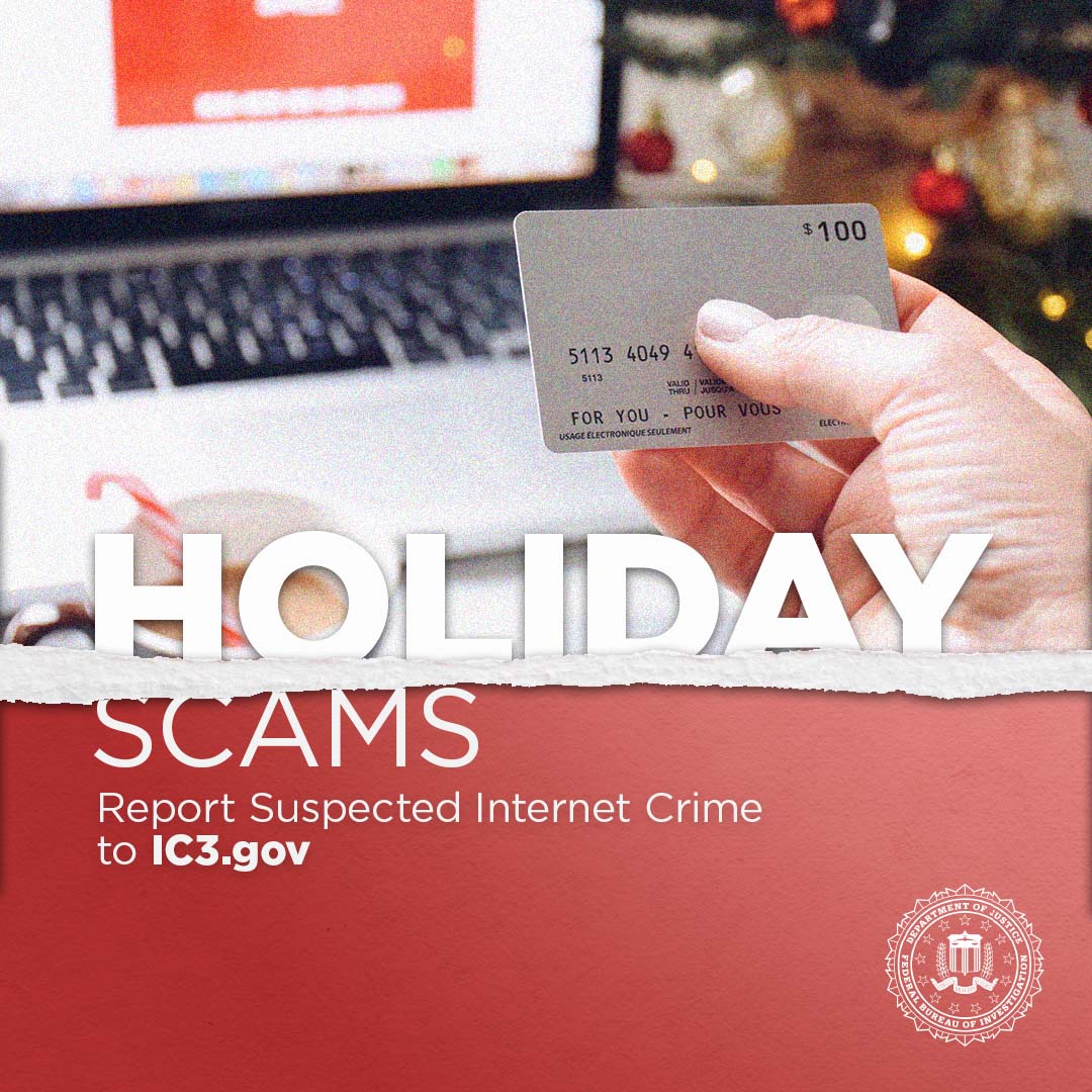 Does the deal sound too good to be true? It probably is. This #HolidaySeason, be on the lookout for criminals trying to defraud shoppers. Visit fbi.gov/holidayscams for the #FBI's top tips on how to protect yourself and your loved ones.