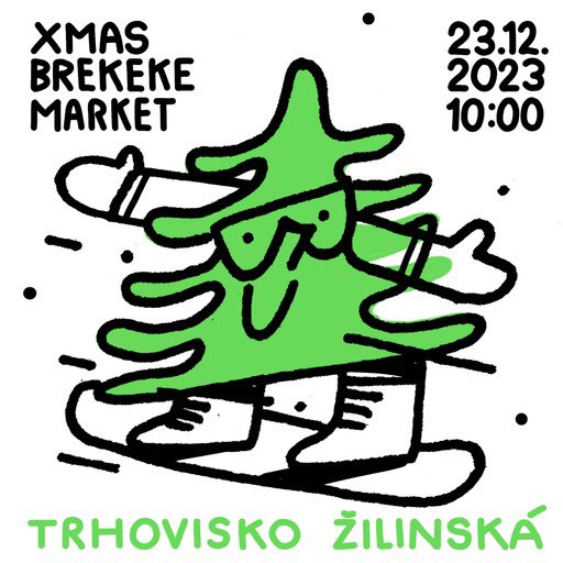 Xmas Brekeke Market 23.12 Trhovisko Zilinska 👋🏼
