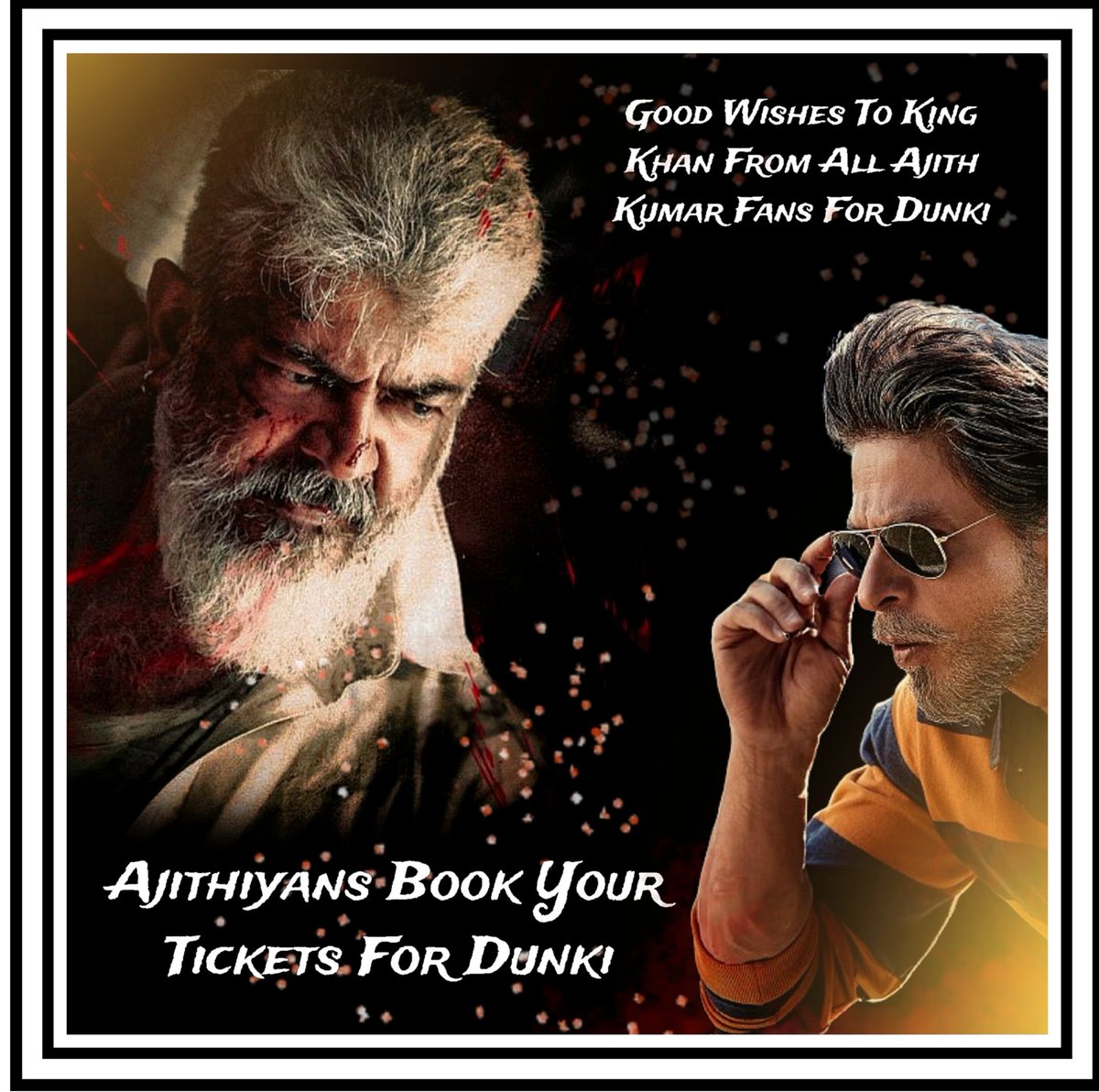My Dear Ajithiyans 

Book your tickets for #Dunki asap with your friends , families watch our King Khan on big screen only 

FULL SUPPORT FROM ALL THE TAMIL NADU AJITH KUMAR FANS 🔥

#Dunki #ShahRukhKhan #DunkiAdvanceBooking #DunkiFDFS #DunkiFirstDayFirstShow 

#VidaaMuyarchi