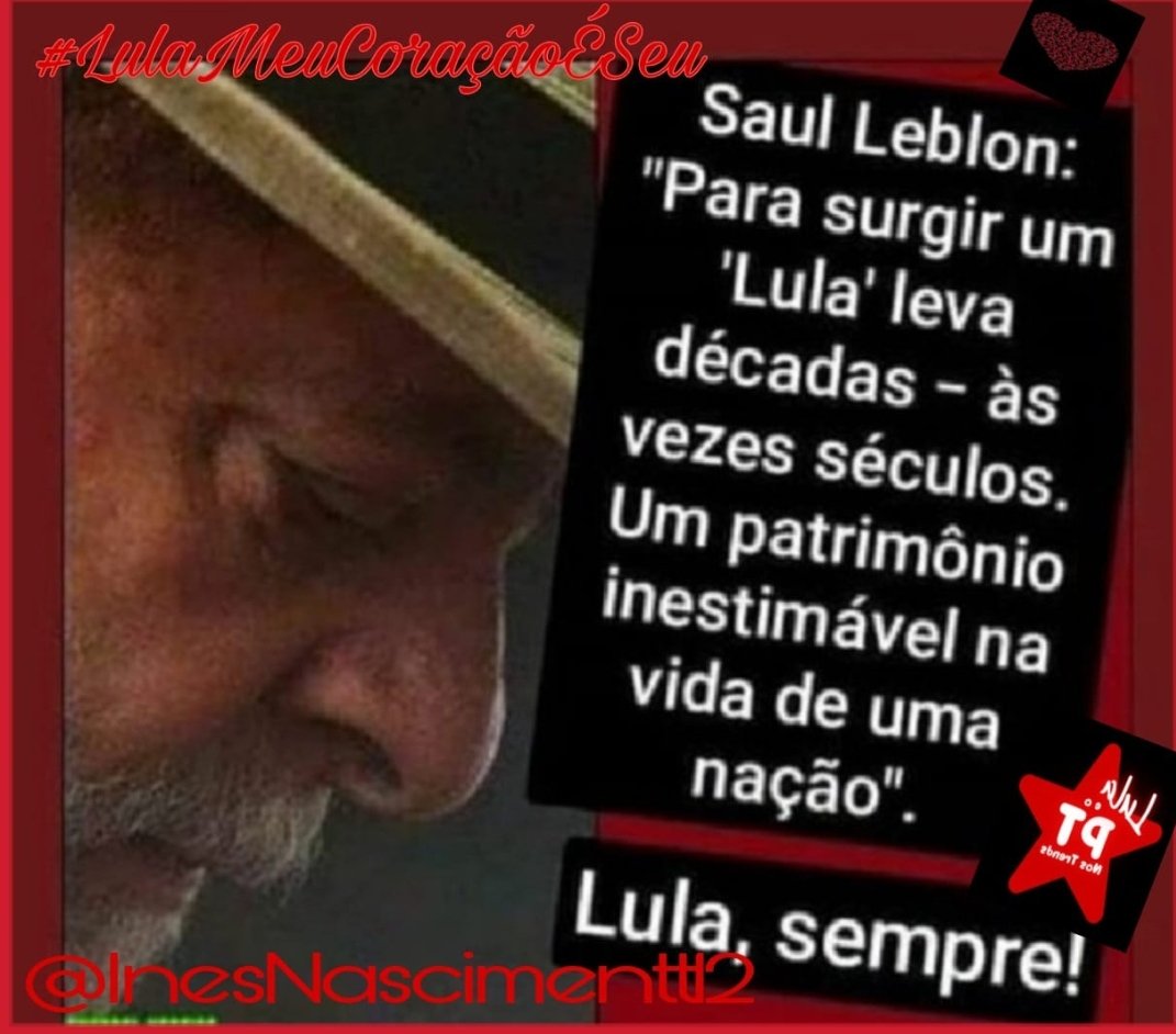 Por toda sua luta, desde os tempos em era sindicalista, por tudo que fez nos seus governos anteriores, pelas injustiças que passou, por não ter desistido quando qualquer outro o faria... #LulaMeuCoraçãoÉSeu E sempre será!