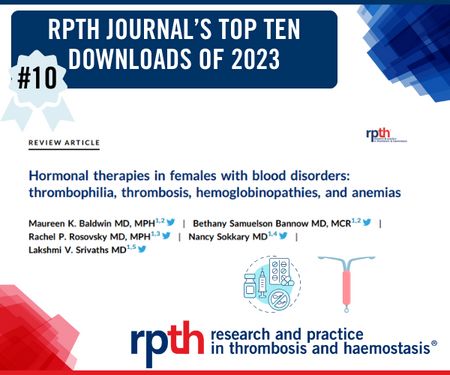 Here we go! Number 10🏅 of the RPTH Top 10 of 2023! An essential read to all those who treat individuals with blood disorders on hormonal therapies! @teengynheme @bsamuelson_md @RosovskyRachel @fwgbd @LakshmiSrivaths Read here➡️:rpthjournal.org/article/S2475-…