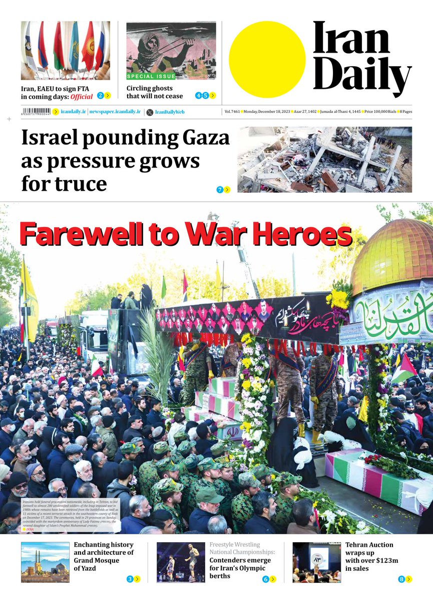 The #Frontpage of today's #newspaper #Warheroes #war #Grandmosque #Yazd #Olympics #Tehran #auction #EAEU #FTA #OPEC #EVs #Oilproduction #GazaNews #GazaGeniocide #Israel #Kuwait