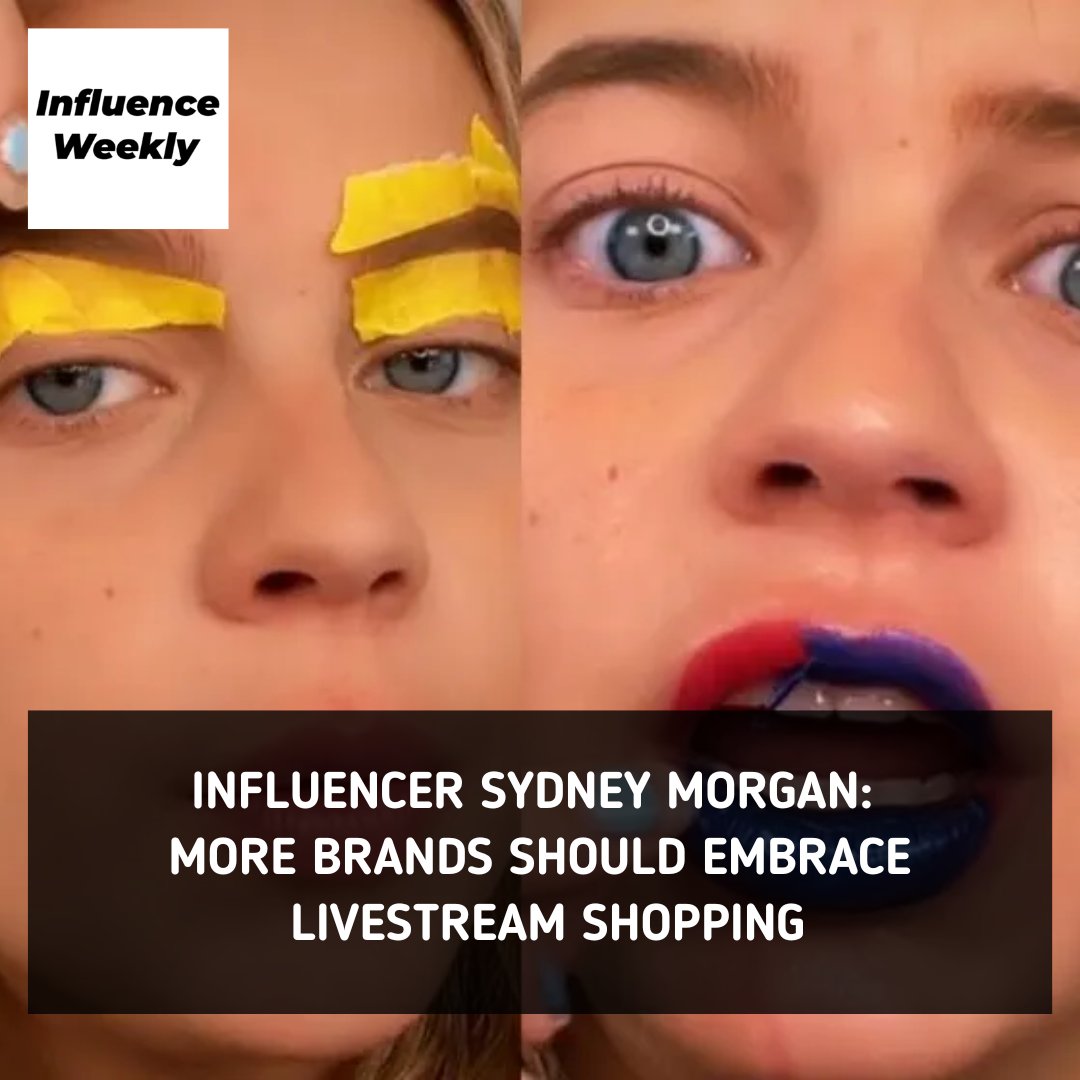 Influencer Sydney Morgan: More brands should embrace livestream shopping:

👉🏼  Read the full story:

l8r.it/JtoG

#InfluencerMarketing #Influencer #LivestreamShopping