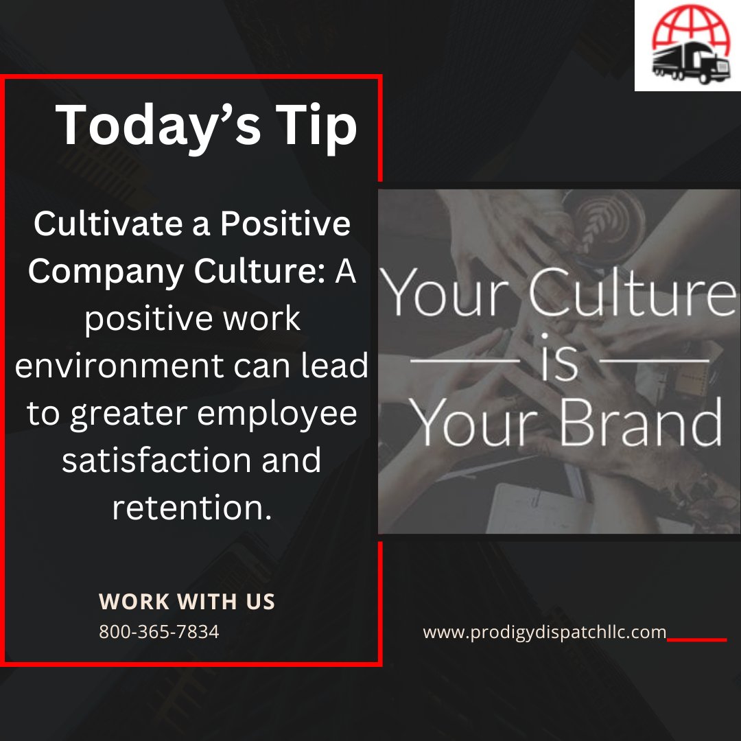 ProDispatch_'s tweet image. Today's Tip: Cultivate a Positive Company Culture