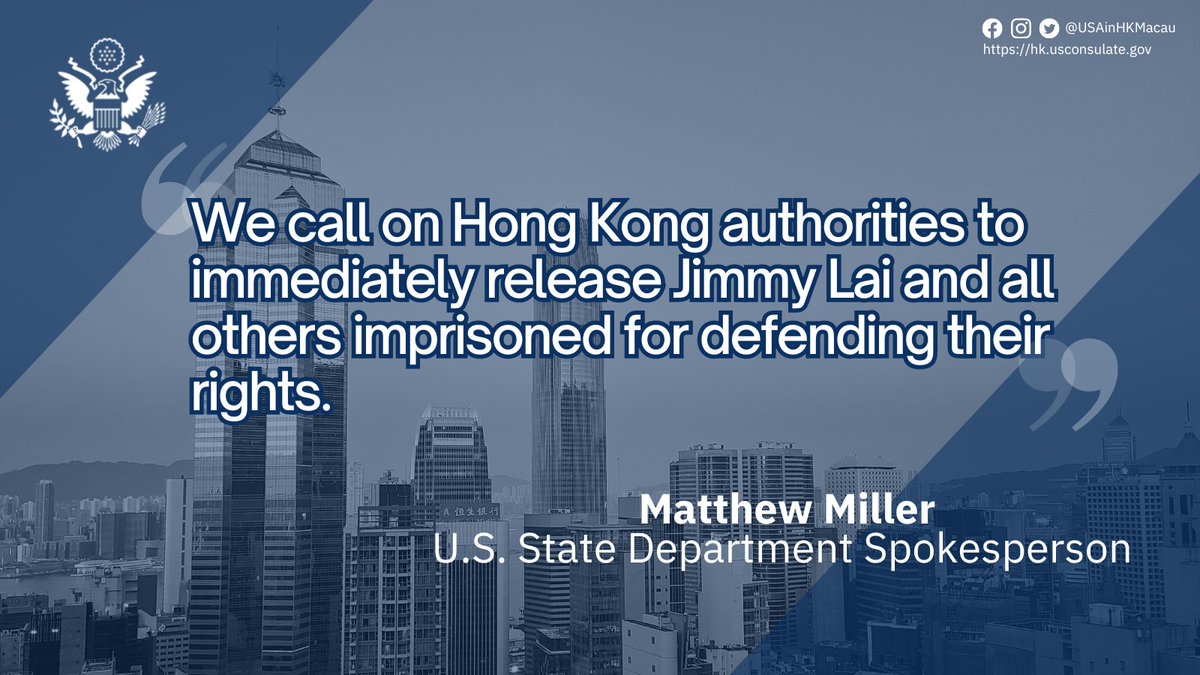 U.S. State Department Spokesperson’s Statement on Trial of Jimmy Lai Under the Hong Kong National Security Law.

Read the transcript here:
hk.usconsulate.gov/n-2023121701/