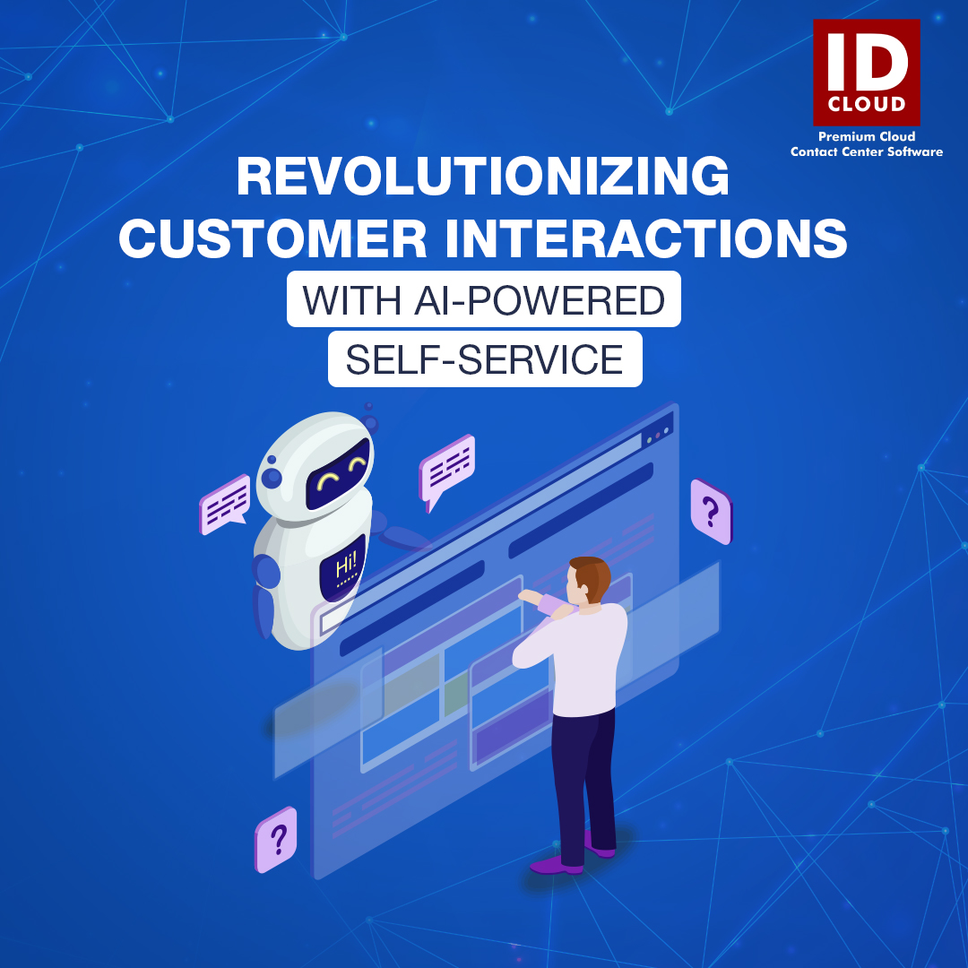 Step into the future of customer care with AI enabled self service options. Provide instant assistance, personalized responses, and boost customer experience.

#Teckinfo #contactcenter #techologyworld #IDCloud #interdialoguccs #revolutionizing #customerinteractions #aipowered