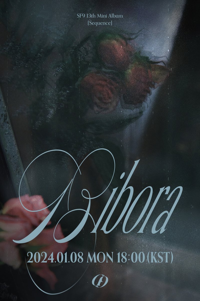 SF9 13TH MINI ALBUM [Sequence]
TITLE POSTER

▶ TITLE - 비보라 (BIBORA)
▶ ALBUM RELEASE 2024.01.08 6PM (KST)

#SF9 #에스에프나인 #13TH_MINI_ALBUM #Sequence #비보라 #BIBORA