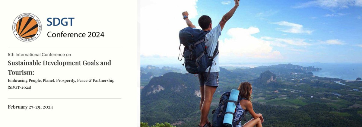 SAVE THE DATE  
Conference: 
Sustainable Development Goals and Tourism: Embracing People, Planet, Prosperity, Peace &amp; Partnership
conferences.lpu.in/sdgt 

Host:  Lovely Professional Uni. INDIA  

Dates:  27-29 Feb 2024  

Call for Papers deadline 15 Jan:
conferences.lpu.in/sdgt/