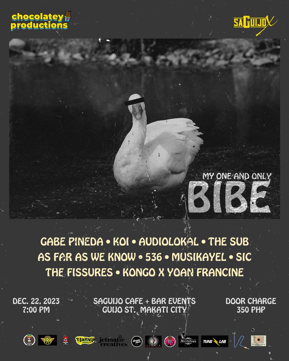 Dec 22 (Fri)- Chocolatey Productions presents: MY ONE AND ONLY BIBE w/ performance by: Gabe Pineda, Koi, AudioLokal, As Far As We Know, The SuB, 536, musikayel, SIC Band PH, The Fissures, Kongox Yoan Francine. 7pm 350php