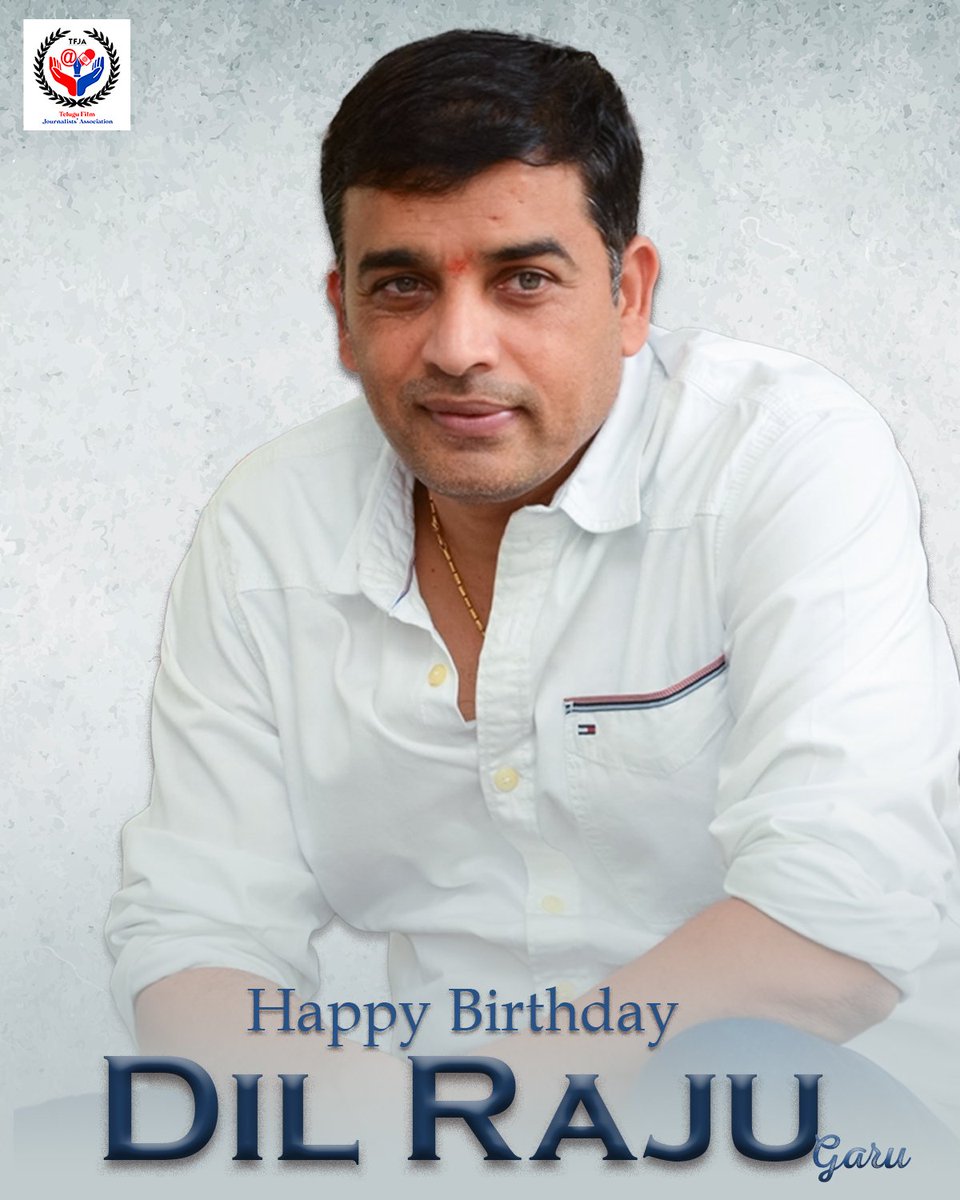 Wishing the blockbuster & visionary filmmaker #DilRaju Garu a very Happy Birthday ✨ May the coming year be filled with continued success and many more blockbuster moments 🎉 - From @FilmJournalists #HBDDilRaju #HappyBirthdayDilRaju @SVC_official @DilRajuProdctns #TFJA