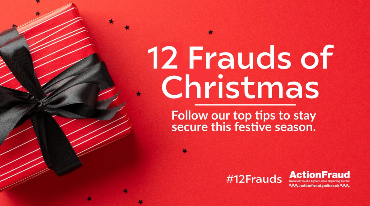 🎄🎅  Action Fraud will be highlighting a different fraud type every day to help you keep your money safe and out of the pockets of criminals this Christmas so you can enjoy a #FraudFreeXmas.

#12Frauds