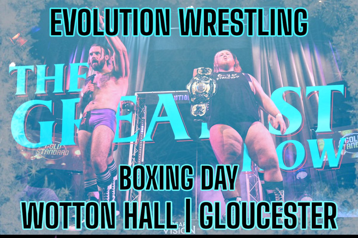 EVOLUTION WRESTLING returns to our home venue of Wotton Hall, Gloucester this Boxing Day!

This is a must see event and the perfect way to end the year!

Limited tickets still available 
Evolutionwrestling.bigcartel.com