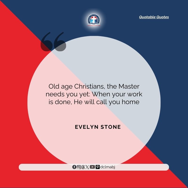 dclmabj's tweet photo. #QuotableQuotes    

Old age Christians, the Master needs you yet: When your work is done, He will call you home - EVELYN STONE 

#dclmabj
#InspiredtoLive https://t.co/LvqBHNklvL
