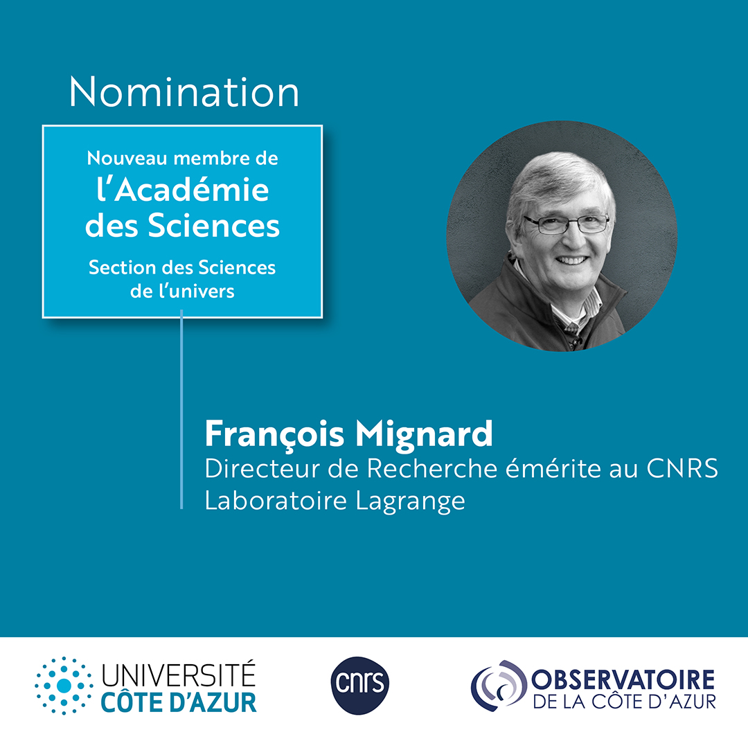 #Nomination 👏Félicitations à François Mignard , @LagrangeLab nommé membre de la prestigieuse Académie des Sciences Responsable de la mission GAIA d’astrométrie spatiale qui analyse la lumière des objets du ciel en vue de produire une carte en trois dimensions de la Voie lactée