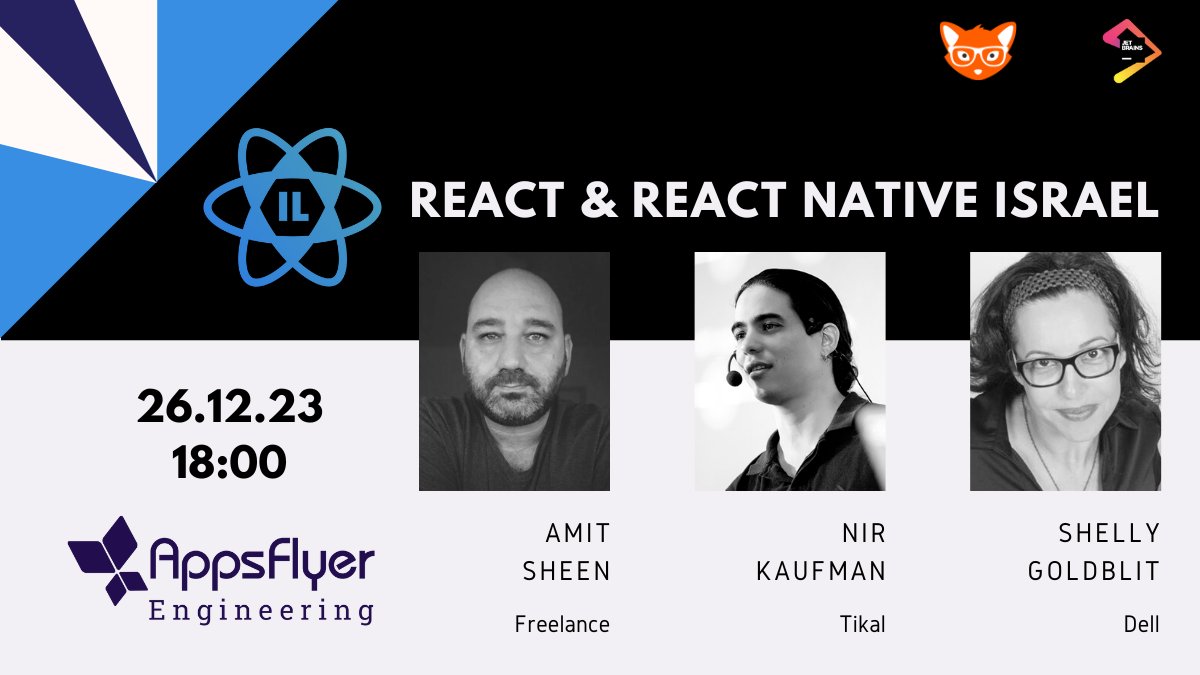 Save the date for our upcoming #React IL meetup powered by @AppsFlyerDev ! With great talks by @amit_sheen , Shelly Goldblit, and @nirkaufman ! And don't forget that our #CFP for @ReactNext is now open! Get your ticket now before prices go up at react-next.com