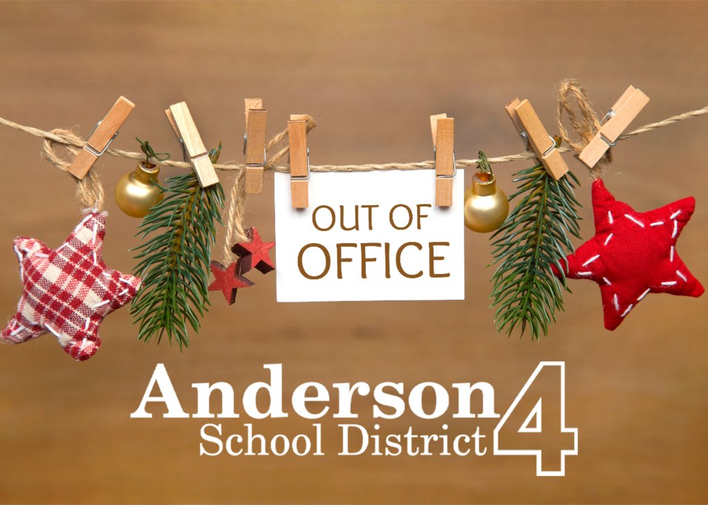 REMINDER: All Anderson School District 4 schools and offices are CLOSED today (December 18) through Monday, January 1, for our Winter Break. Our staff returns on Tuesday, January 2 for professional development, and students return to school on Wednesday, January 3.