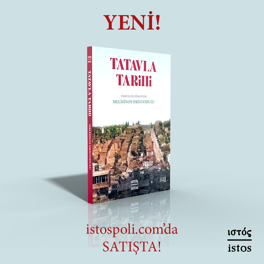 📢Pamfilos Episkoposu Melisinos Hristodulu’nun 1913'te yazdığı ve uzun zamandır tekrar basımı beklenen Tatavla Tarihi, yeni edisyonuyla okurla buluşuyor! Daha önce Yunanca-Türkçe çift dilli yayımladığımız Tatavla Tarihi bu kez sadece Türkçede istospoli.com'da satışta!