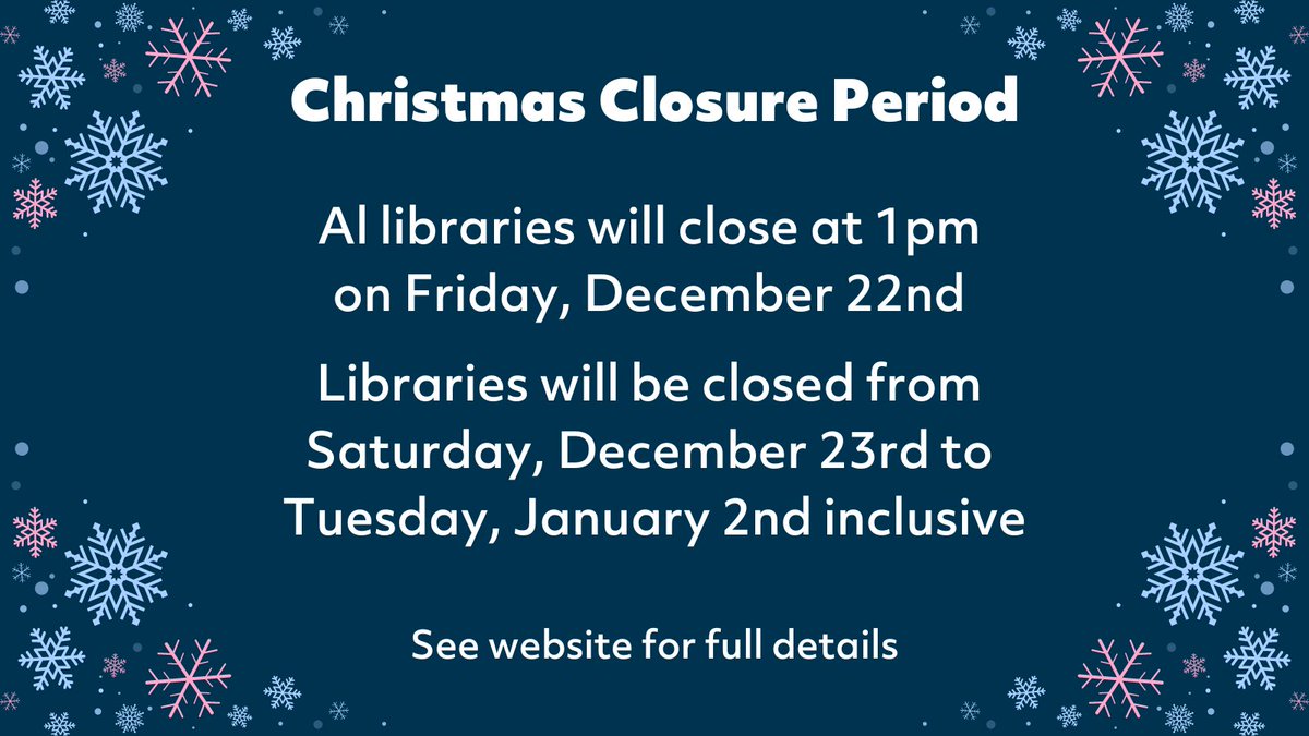 The libraries close for Christmas at 1pm on Friday, December 22nd. Libraries will reopen on Wednesday, January 3rd. Full opening hours available on our website: bit.ly/3BfLigU