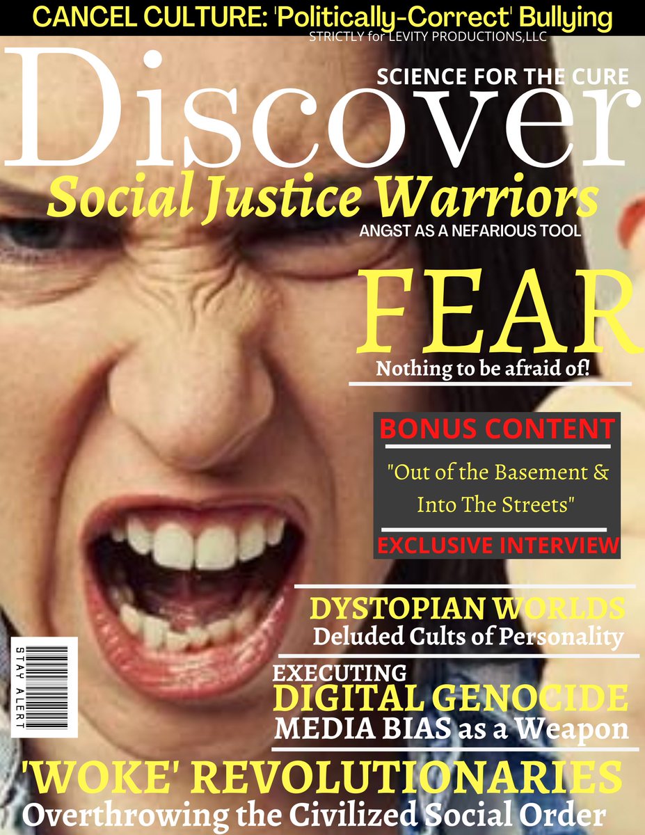 Social justice warriors are the most fearful people on the planet.  Little do they know, but they are being manipulated as useful idiots to destroy FREEDOM.

#TruthMatters #WokeMagazine #backissues #usefulidiots #marxism