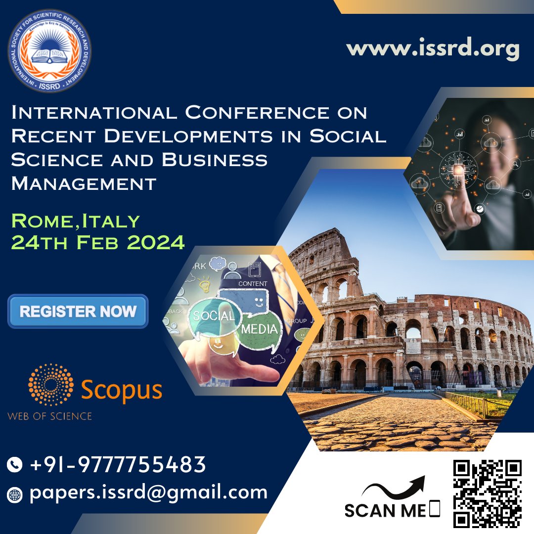 International Conference on Recent Developments in Social Science and Business Management(ICRDSSBM) issrd.org/Conference/258… Rome,Italy on 24th Feb-25th Feb 2024 #issrd #internationalconference #conference2024 #scopus #journalpublication #rome #italy