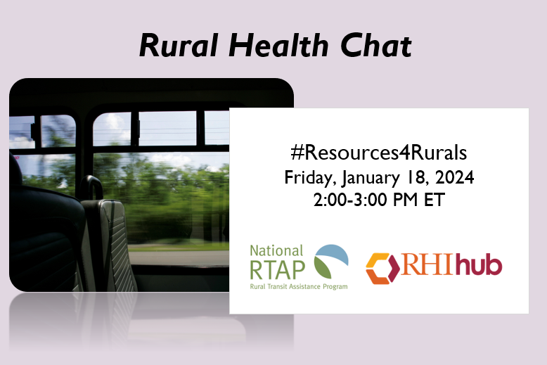 Next month on January 18, 2024, <a href="/nat_rtap/">National RTAP</a> &amp; @ruralhealthinfo are co-hosting a #Resources4Rurals Chat.  The chat will introduce many sources of information &amp; training on how rural transit can improve the health of the community. RSVP to info@nationalrtap.org.