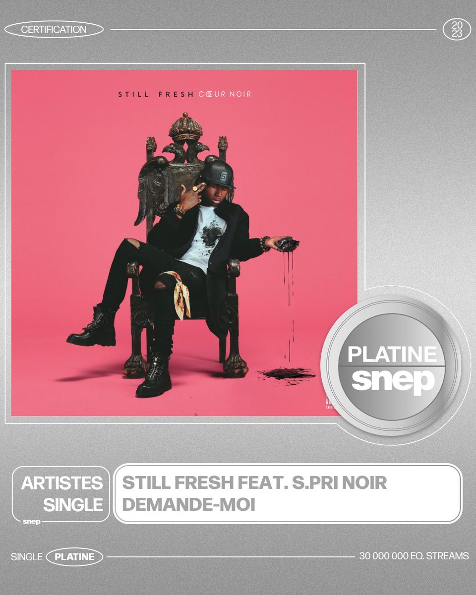 Le titre « Demande-moi » de Still Fresh & S.Pri Noir est certifié Single Platine ! 💿 30 000 000 équivalents streams 🎧 Bravo ! 👏