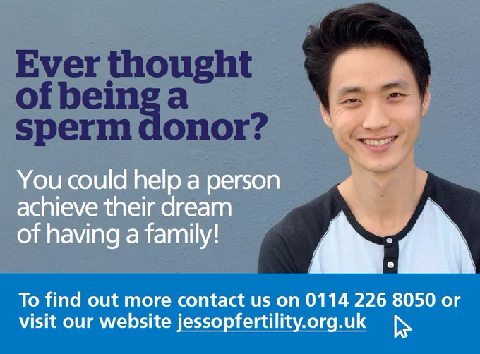 Donating your sperm could help a person achieve their dream of having a family. For more information visit jessopfertility.org.uk or call us on 0114 226 8050 Any questions feel free to message us! Donors will be financially compensated.