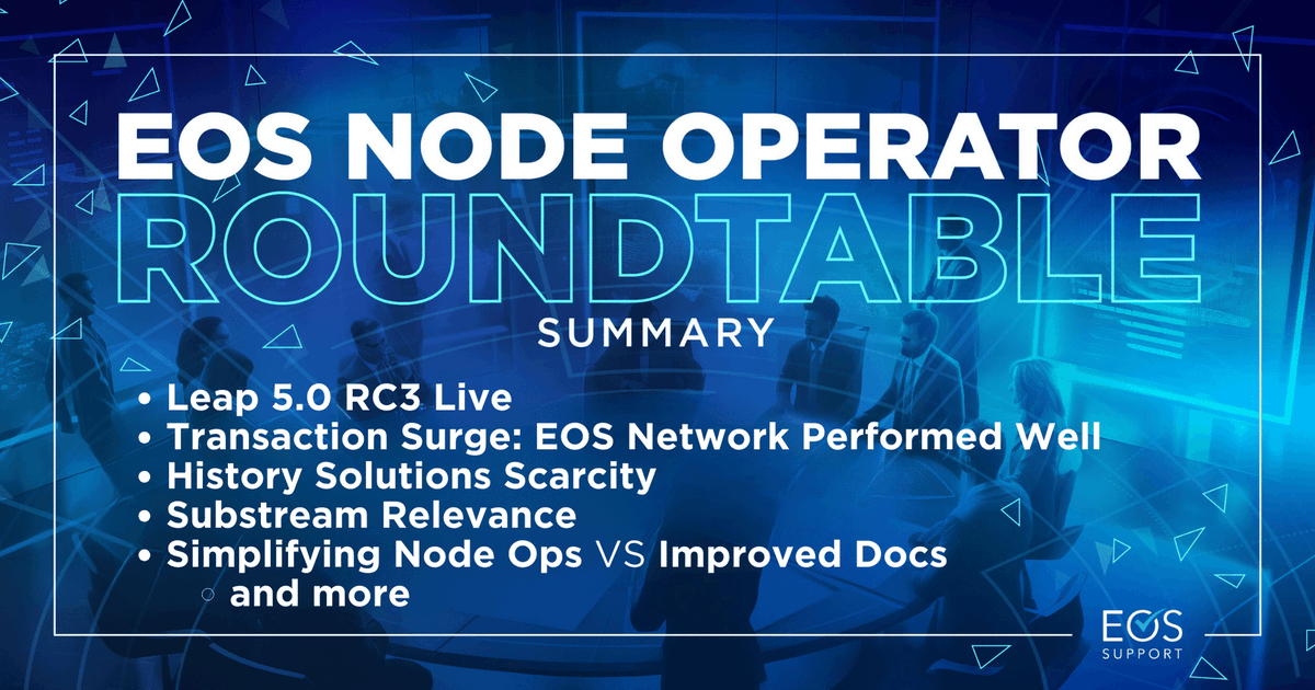 Dive into deep tech talk at the #EOS Node Operator Roundtable. Recent topics:

✅Leap 5.0 RC3 Live
🧑‍💼Transaction Surge: Network Performed Well
🕺History Solutions Scarcity
🔧Relevance of Substreams
👨‍🏭"Easy Mode" Node Operation Proposal
+ more

Read here👇
help.eossupport.io/en/articles/87…